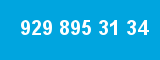929 895 31 34